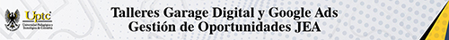 Talleres Garage Digital y Google Ads - Gestión de Oportunidades JEA